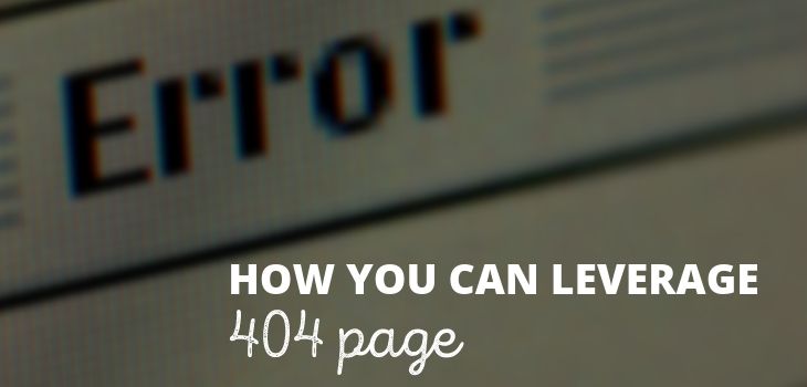 How You Can Leverage 404 Page To Get More Email Subscribers